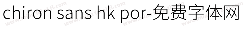 chiron sans hk por字体转换